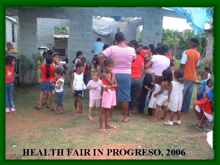 HEALTH FAIR IN PROGRESO, 2006 