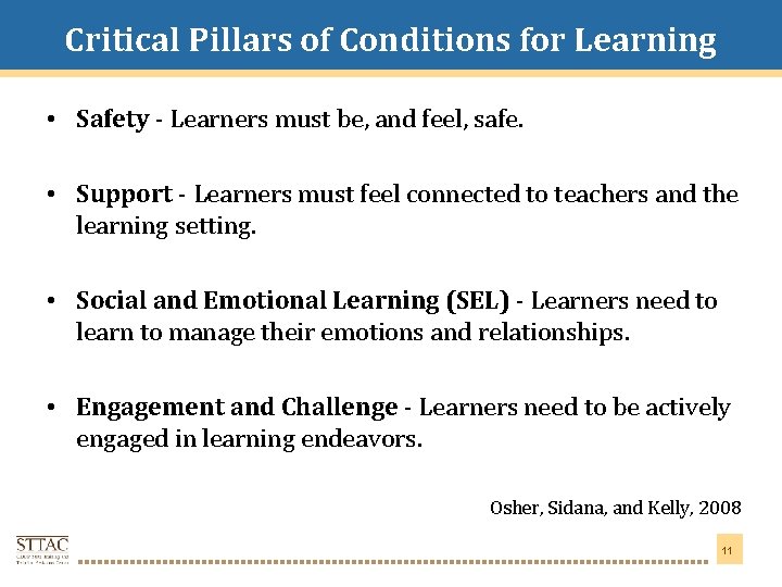 Critical Pillars of Conditions for Learning Title Goes Here • Safety - Learners must