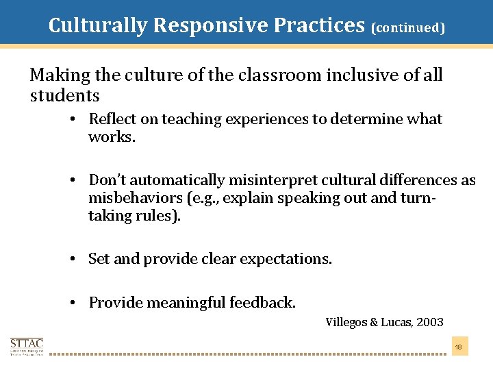 Culturally Responsive Practices (continued) Title Goes Here Making the culture of the classroom inclusive