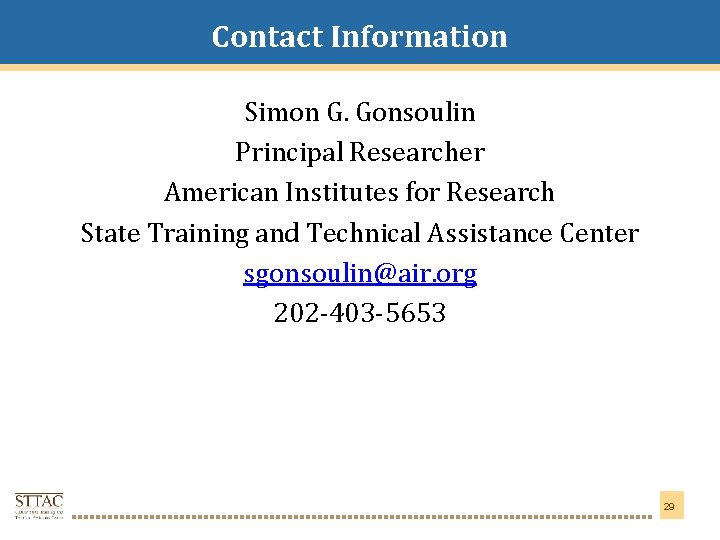 Contact Information Title Goes Here Simon G. Gonsoulin Principal Researcher American Institutes for Research