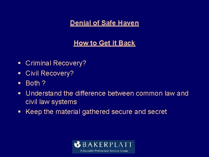 Denial of Safe Haven How to Get it Back § § Criminal Recovery? Civil Denial of Safe Haven How to Get it Back § § Criminal Recovery? Civil