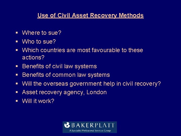 Use of Civil Asset Recovery Methods § Where to sue? § Who to sue? Use of Civil Asset Recovery Methods § Where to sue? § Who to sue?