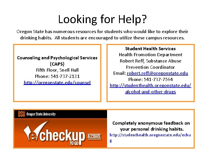 Looking for Help? Oregon State has numerous resources for students who would like to