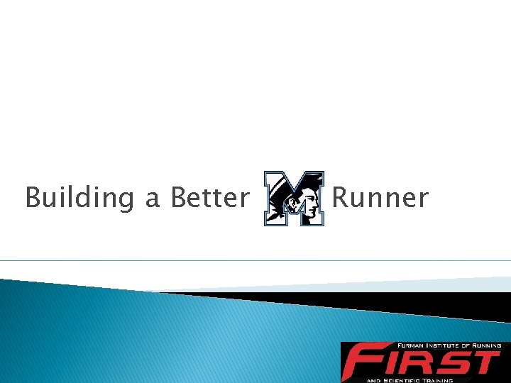 Building a Better Runner 