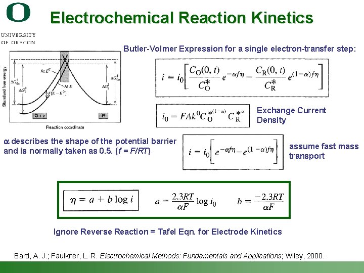 Electrochemical Reaction Kinetics Butler-Volmer Expression for a single electron-transfer step: Exchange Current Density a