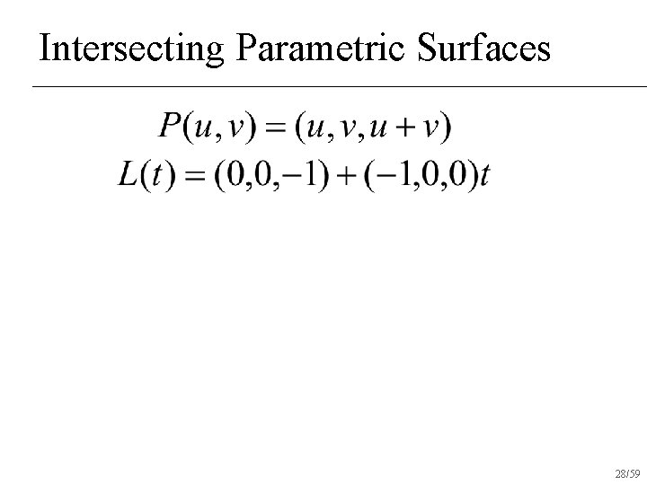 Intersecting Parametric Surfaces 28/59 