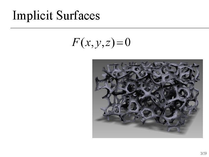 Implicit Surfaces 3/59 