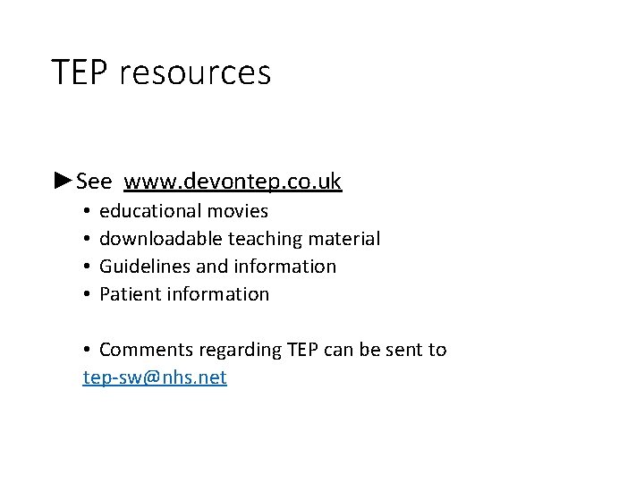 TEP resources ►See www. devontep. co. uk • • educational movies downloadable teaching material