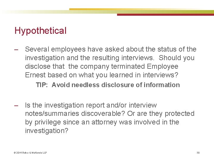 Hypothetical ‒ Several employees have asked about the status of the investigation and the