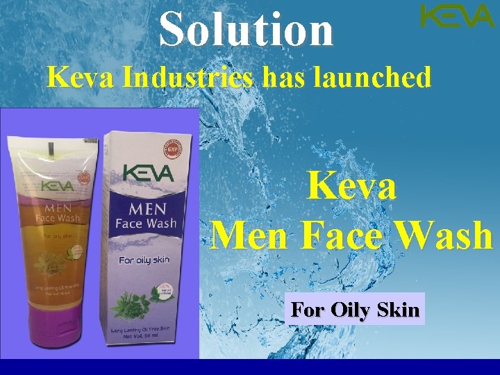 Solution Keva Industries has launched Keva Men Face Wash For Oily Skin 