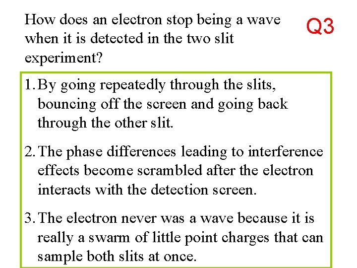 How does an electron stop being a wave when it is detected in the