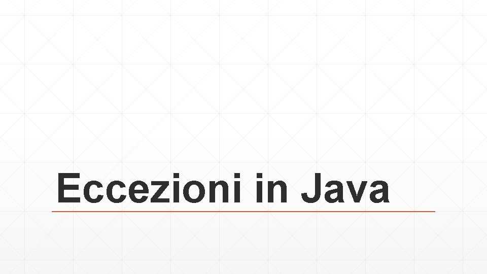 Eccezioni in Java 