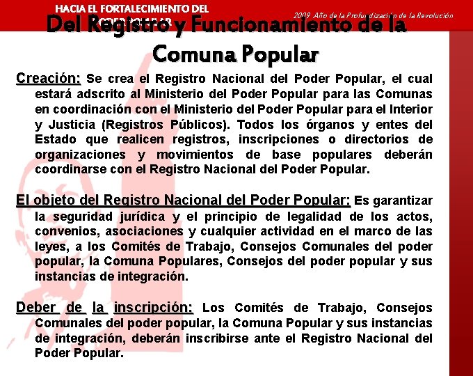 HACIA EL FORTALECIMIENTO DEL PODER POPULAR Del Registro y Funcionamiento de la Comuna Popular