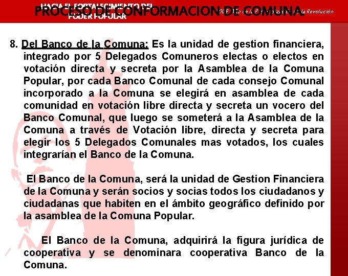 HACIA EL FORTALECIMIENTO DEL Año de la Profundización de la Revolución PROCESO DE CONFORMACION