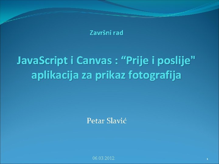 Završni rad Java. Script i Canvas : “Prije i poslije" aplikacija za prikaz fotografija