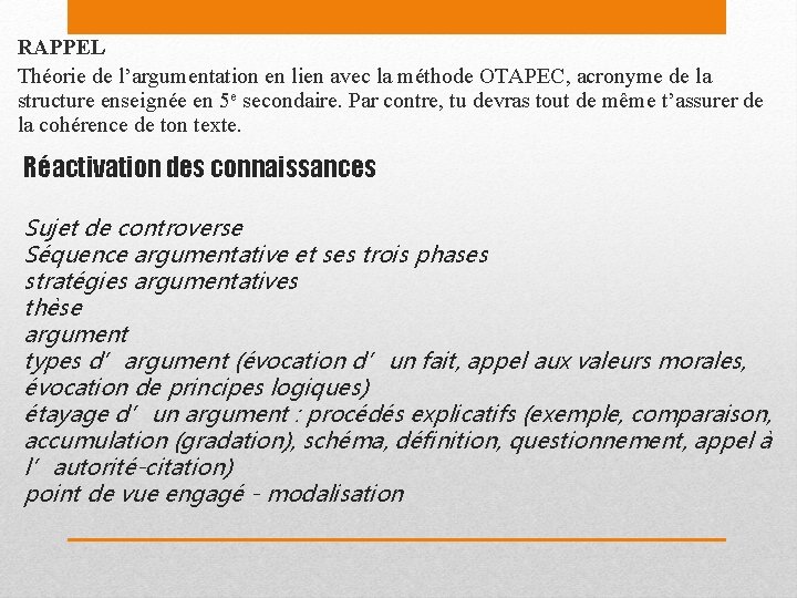 RAPPEL Théorie de l’argumentation en lien avec la méthode OTAPEC, acronyme de la structure