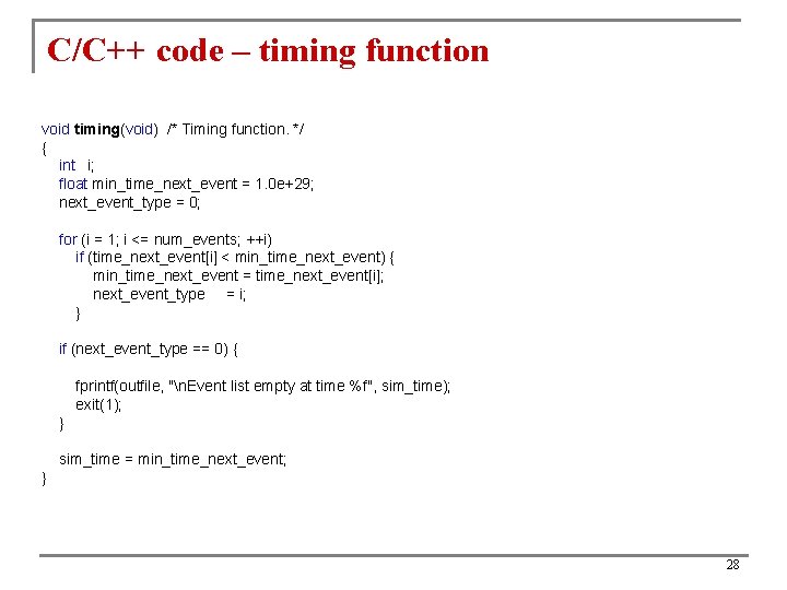C/C++ code – timing function void timing(void) /* Timing function. */ { int i;