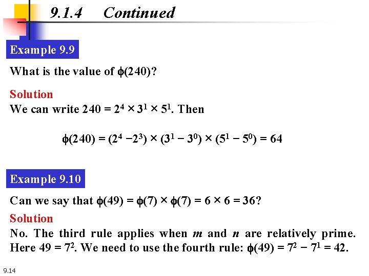 9. 1. 4 Continued Example 9. 9 What is the value of f(240)? Solution