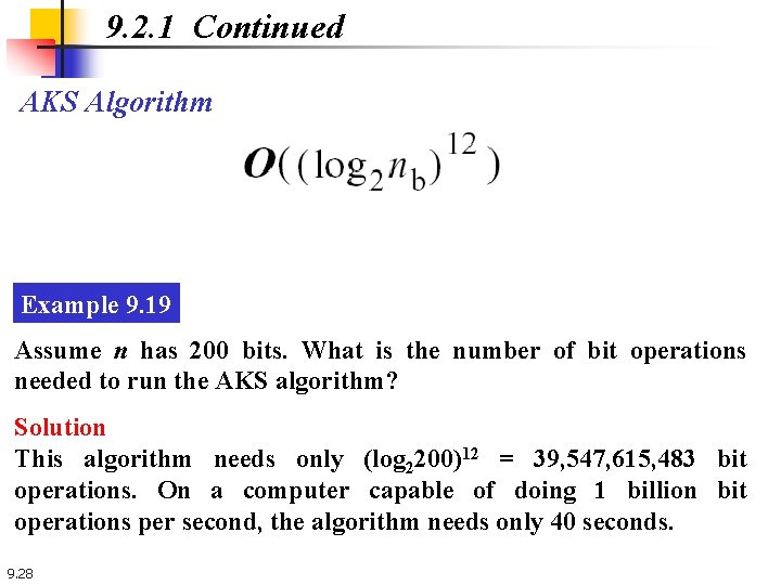 9. 2. 1 Continued AKS Algorithm Example 9. 19 Assume n has 200 bits.