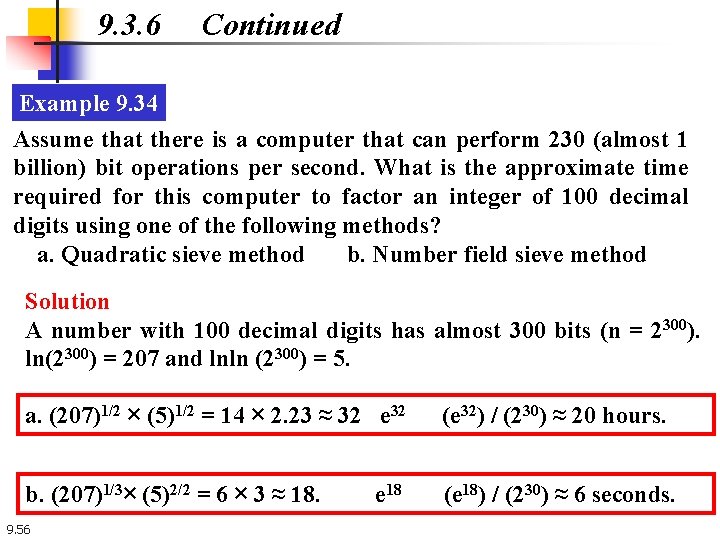 9. 3. 6 Continued Example 9. 34 Assume that there is a computer that