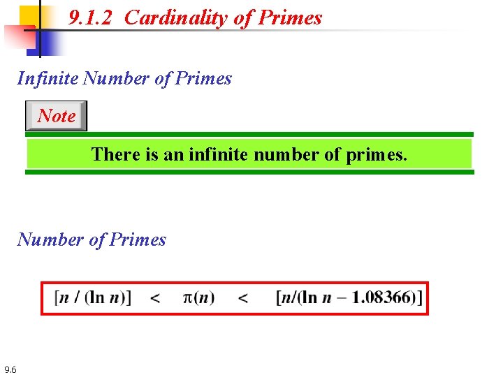 9. 1. 2 Cardinality of Primes Infinite Number of Primes Note There is an