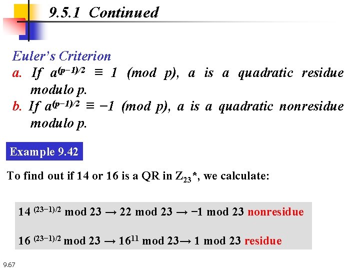 9. 5. 1 Continued Euler’s Criterion a. If a(p− 1)/2 ≡ 1 (mod p),
