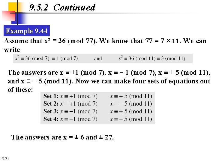 9. 5. 2 Continued Example 9. 44 Assume that x 2 ≡ 36 (mod