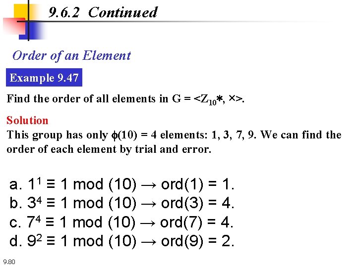 9. 6. 2 Continued Order of an Element Example 9. 47 Find the order