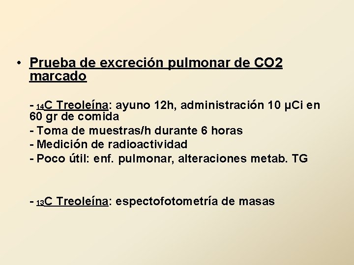  • Prueba de excreción pulmonar de CO 2 marcado - 14 C Treoleína: