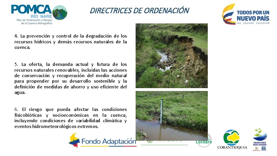 DIRECTRICES DE ORDENACIÓN 4. La prevención y control de la degradación de los recursos