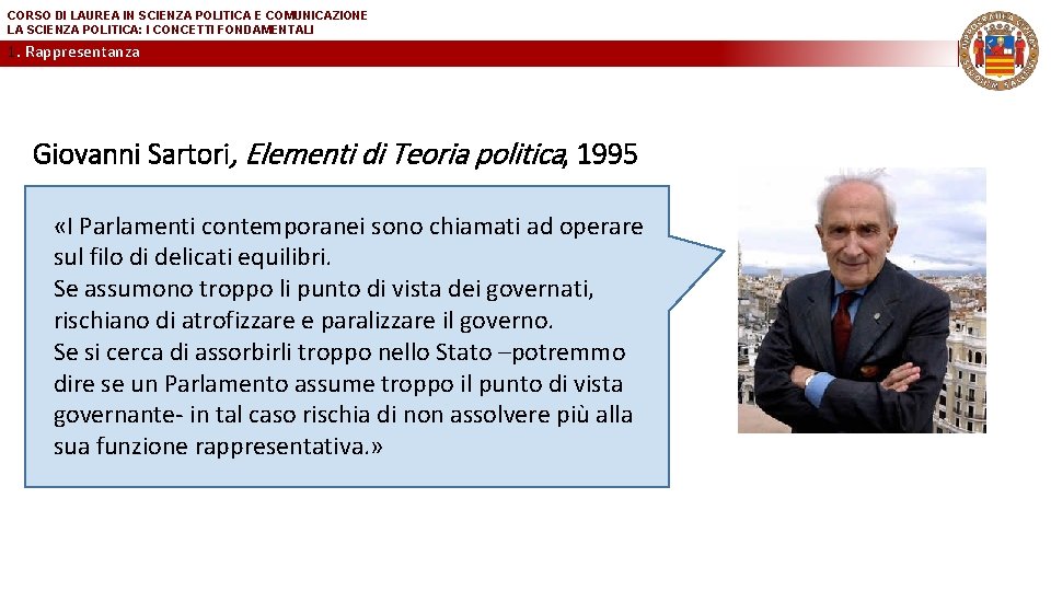 CORSO DI LAUREA IN SCIENZA POLITICA E COMUNICAZIONE LA SCIENZA POLITICA: I CONCETTI FONDAMENTALI