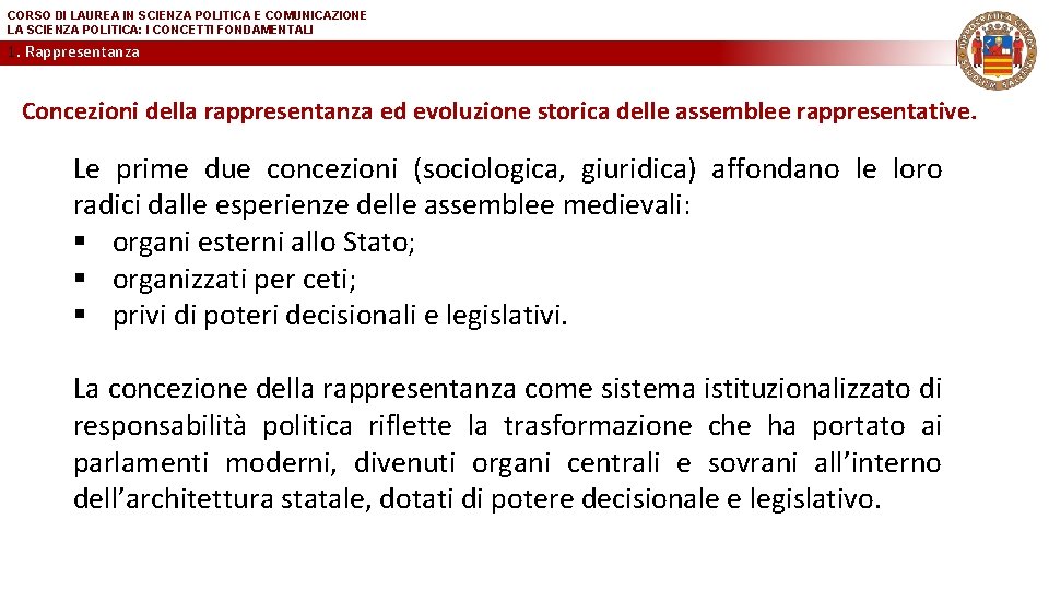 CORSO DI LAUREA IN SCIENZA POLITICA E COMUNICAZIONE LA SCIENZA POLITICA: I CONCETTI FONDAMENTALI