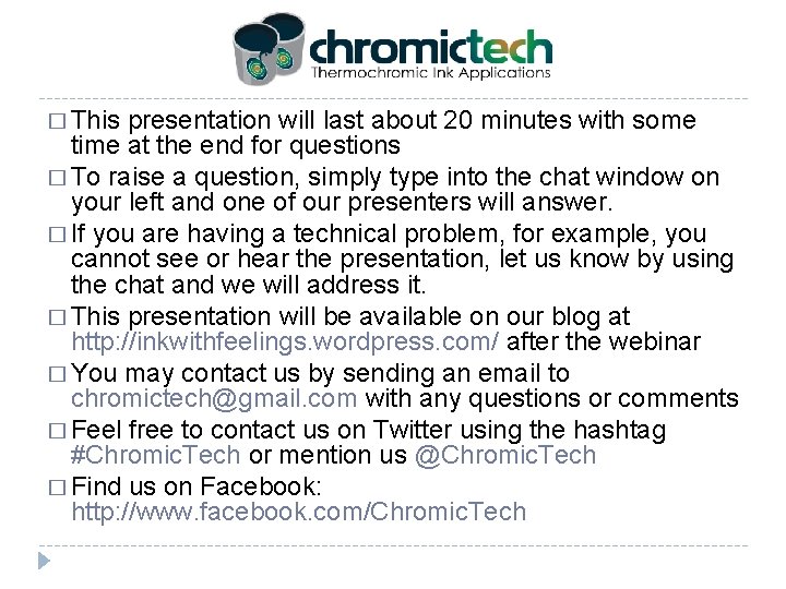 � This presentation will last about 20 minutes with some time at the end