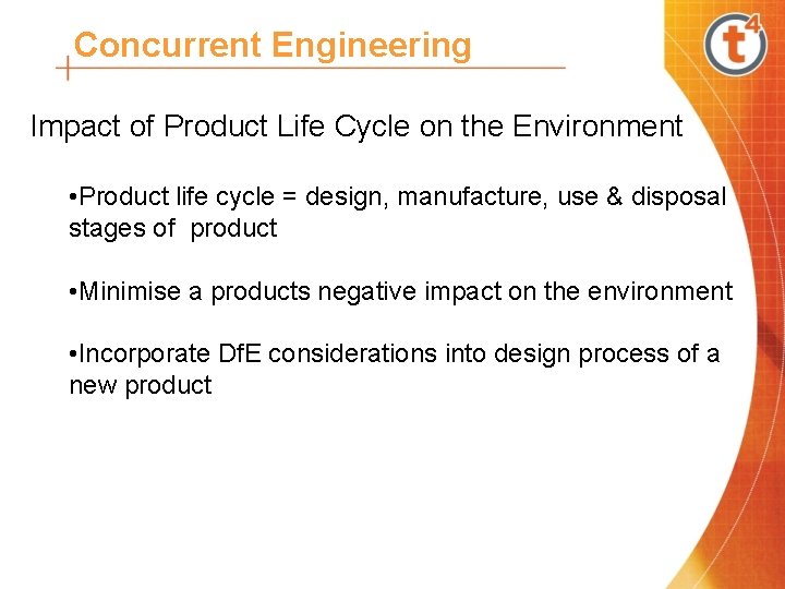 Concurrent Engineering Impact of Product Life Cycle on the Environment • Product life cycle