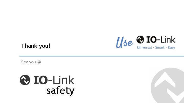 Thank you! See you @ safety Thank you! See you @ safety