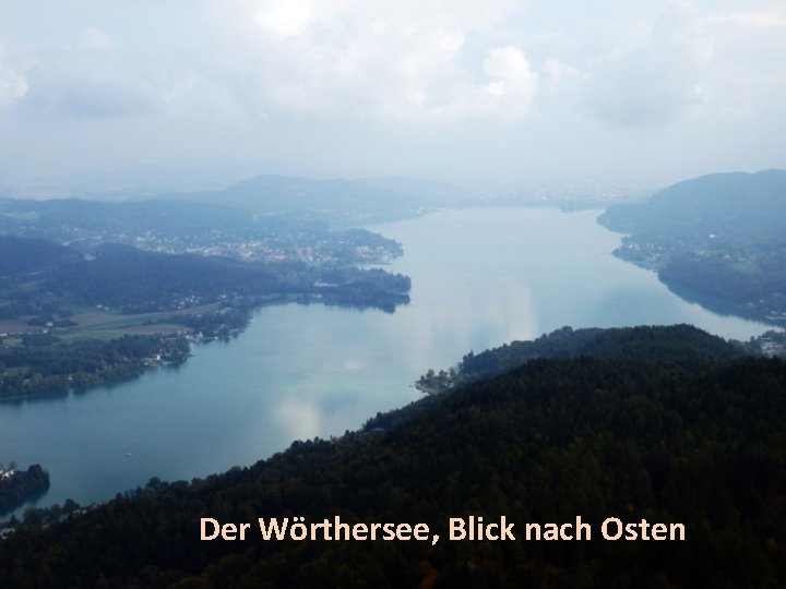 Der Wörthersee, Blick nach Osten 