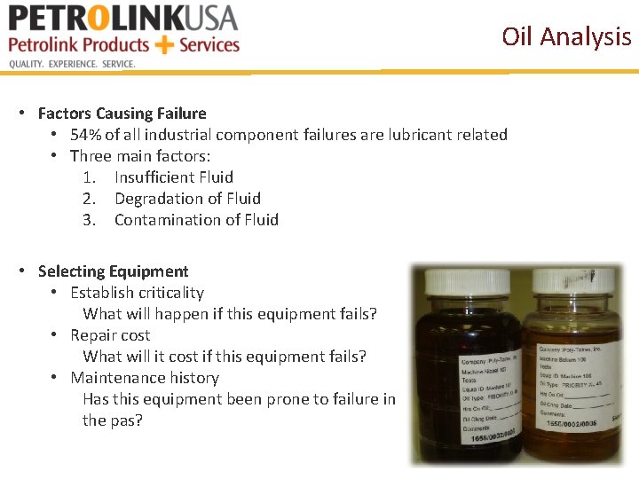 Oil Analysis • Factors Causing Failure • 54% of all industrial component failures are