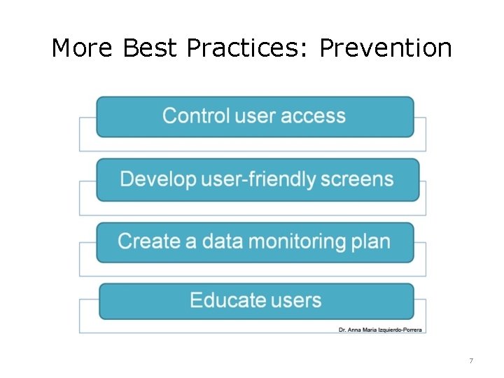 More Best Practices: Prevention 7 