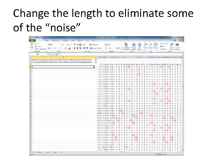 Change the length to eliminate some of the “noise” 