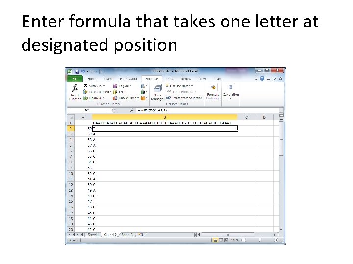 Enter formula that takes one letter at designated position 