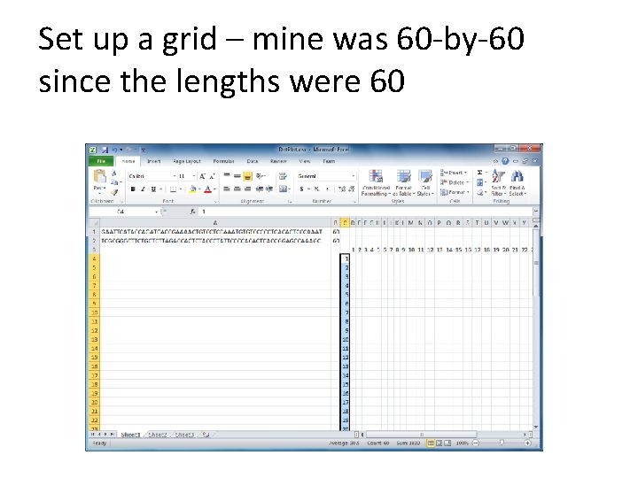 Set up a grid – mine was 60 -by-60 since the lengths were 60