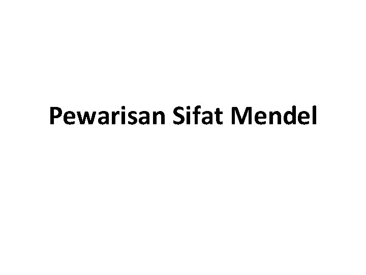 Pewarisan Sifat Mendel 