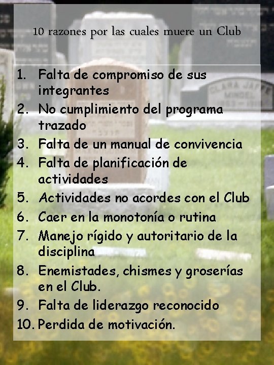 10 razones por las cuales muere un Club 1. Falta de compromiso de sus