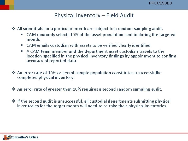 PROCESSES Physical Inventory – Field Audit v All submittals for a particular month are