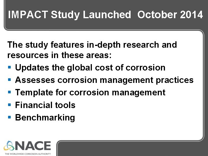 IMPACT Study Launched October 2014 The study features in-depth research and resources in these IMPACT Study Launched October 2014 The study features in-depth research and resources in these