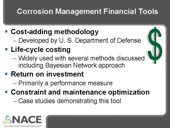 Corrosion Management Financial Tools § Cost-adding methodology – Developed by U. S. Department of Corrosion Management Financial Tools § Cost-adding methodology – Developed by U. S. Department of
