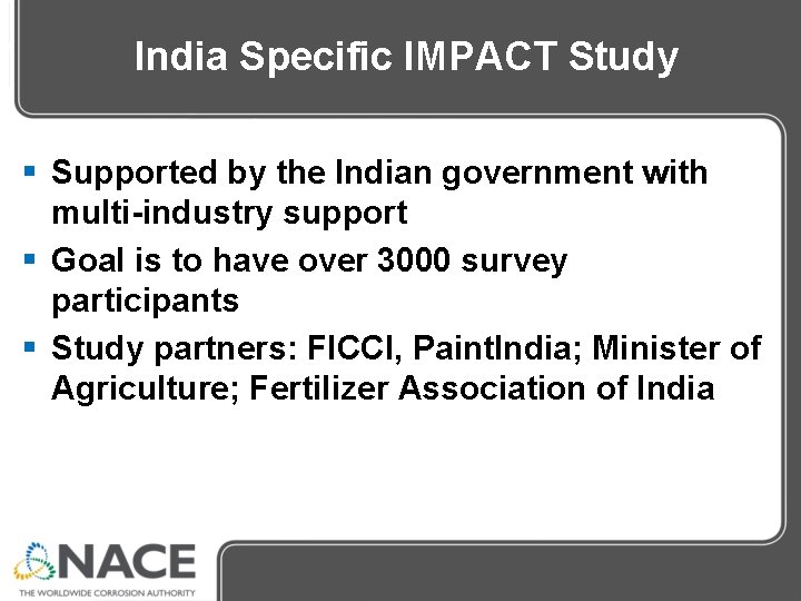 India Specific IMPACT Study § Supported by the Indian government with multi-industry support § India Specific IMPACT Study § Supported by the Indian government with multi-industry support §