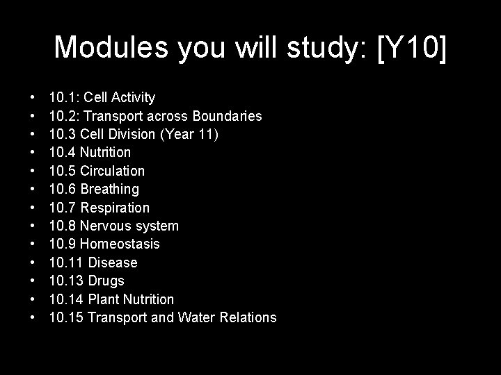 Modules you will study: [Y 10] • • • • 10. 1: Cell Activity