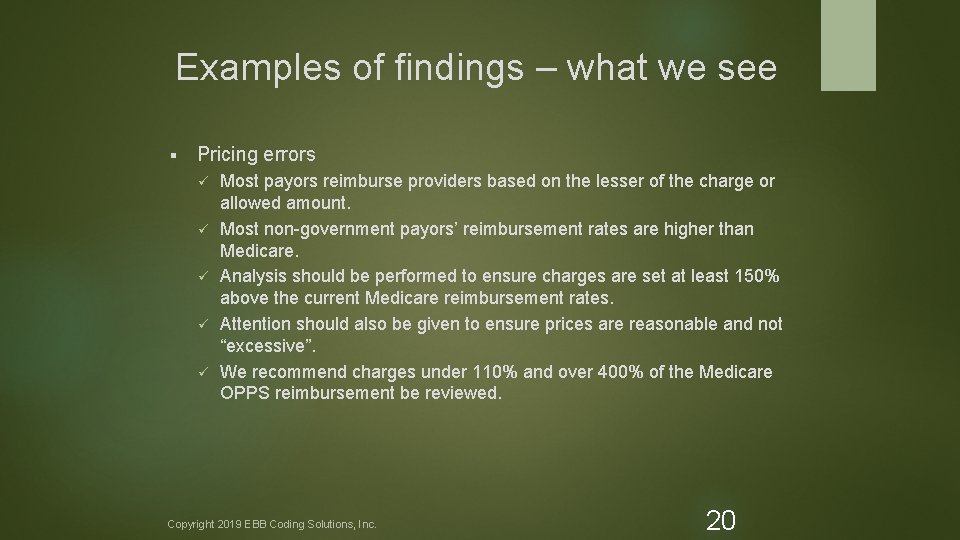 Examples of findings – what we see § Pricing errors ü ü ü Most