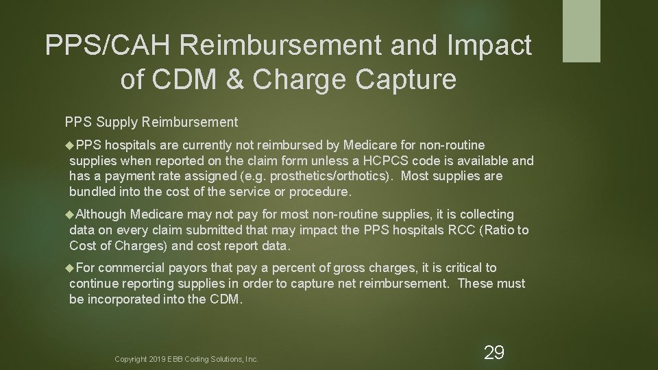 PPS/CAH Reimbursement and Impact of CDM & Charge Capture PPS Supply Reimbursement PPS hospitals